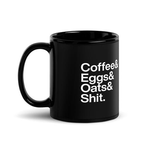 Coffee&Eggs&Oats&Shit.