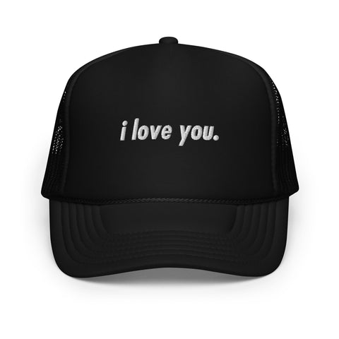 I Love You - Trucker Hat