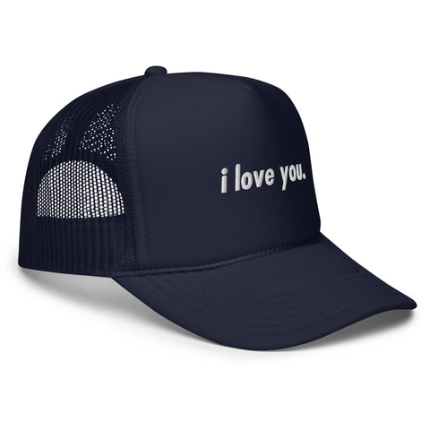 I Love You - Trucker Hat