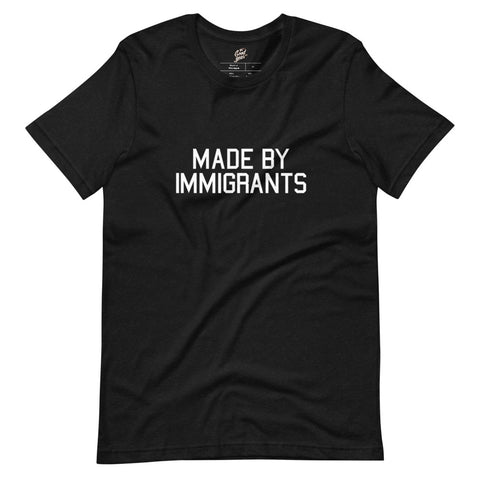 Made By Immigrants - Tee