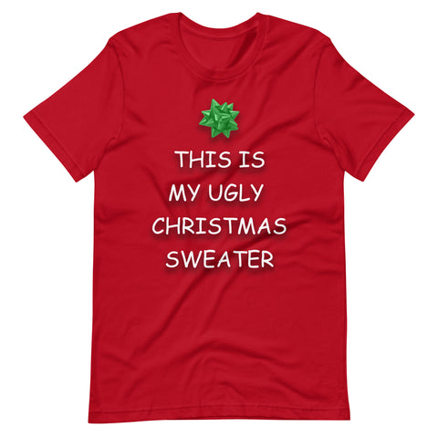 This Is My Ugly Christmas Sweater Tee - Red