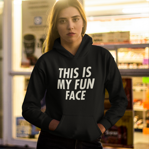 This Is My Fun Face - Hoodie